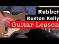 Ruston Kelly Rubber Guitar Lesson, Chords, and Tutorial