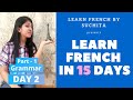 Learn French in 15 days (Day 2) - French Grammar Part -1 | By Suchita Gupta | +91-8920060461
