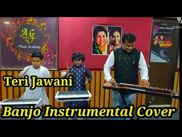 Teri Jawani Banjo Cover l AG Music Academy l Nashik l Maharashtra class=