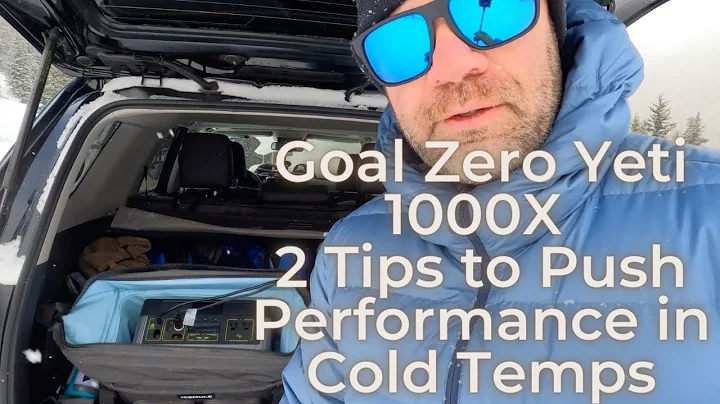 Goal Zero Yeti 1000X Power Station 2 Tips to Push Performance in Cold Temps