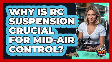 Why Is RC Suspension Crucial For Mid-air Control? - RC Toy Central