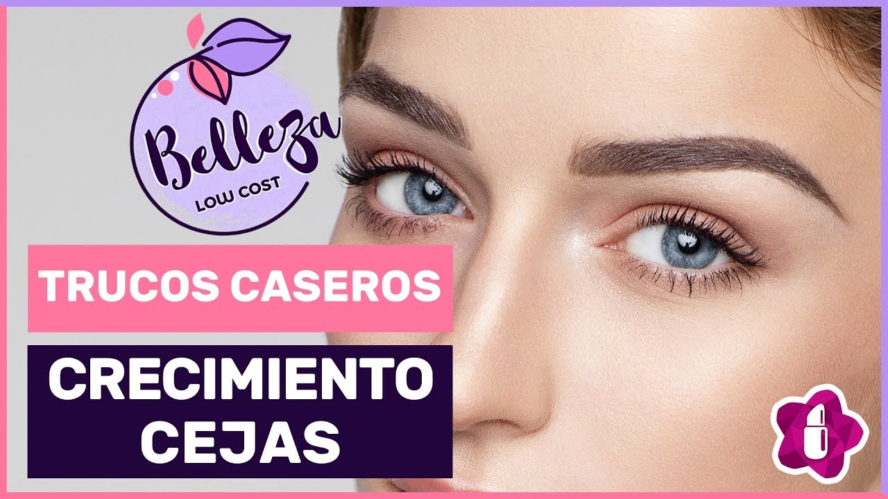 Trucos caseros para que las cejas crezcan más rápido - YouTube