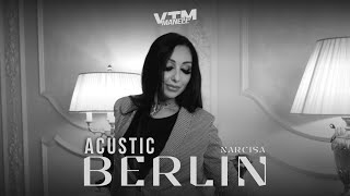 Narcisa - Berlin (Acustic) 🔥 Manele VTM