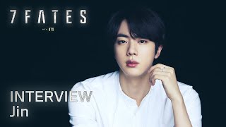 7FATES with BTS (방탄소년단) | Interview | Jin (진)