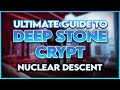 The Nuclear Descent | The Ultimate Deep Stone Crypt Guide (Part 4/5)