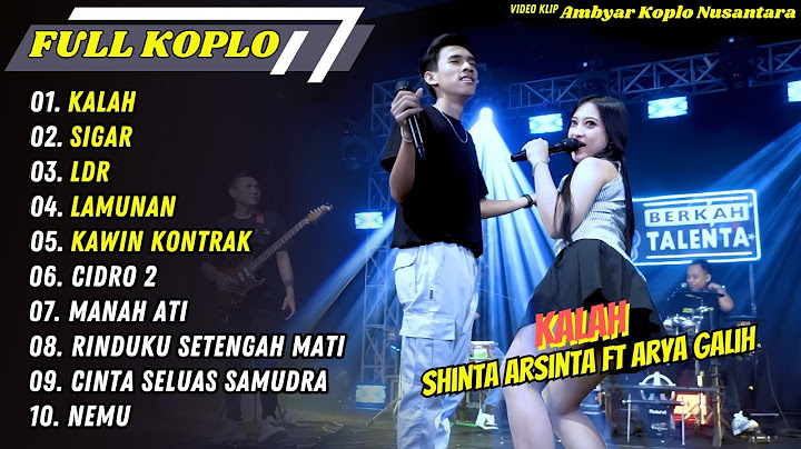 Shinta Arsinta ft Arya Gallih - KALAH - SIGAR - LDR 'LANGGENG DAYANING ROSO || FULL KOPLO 2025