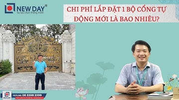 Chi phí lắp đặt 1 bộ cổng tự động mới bao nhiêu?  [New Day Smart Door] cổng tự động |08 3398 3399