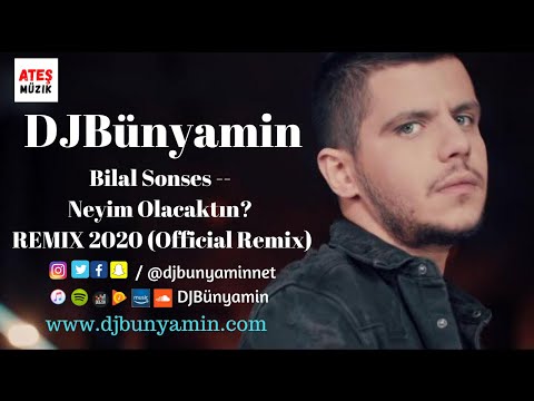 DJBünyamin ft Bilal SONSES -- Neyim Olacaktin ? REMIX 2020 (Official Remix)