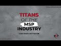 Live From DattoCON 2023!: Titans Of The MSP Industry Panel