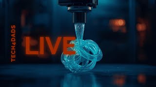 Tech4Dads Live Stream - New 3D Printer