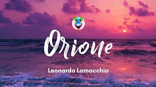 Leonardo Lamacchia - Orione (Testo/Lyrics)