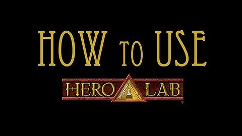 How to Use Hero Lab to Make Characters for D&D/Pathfinder