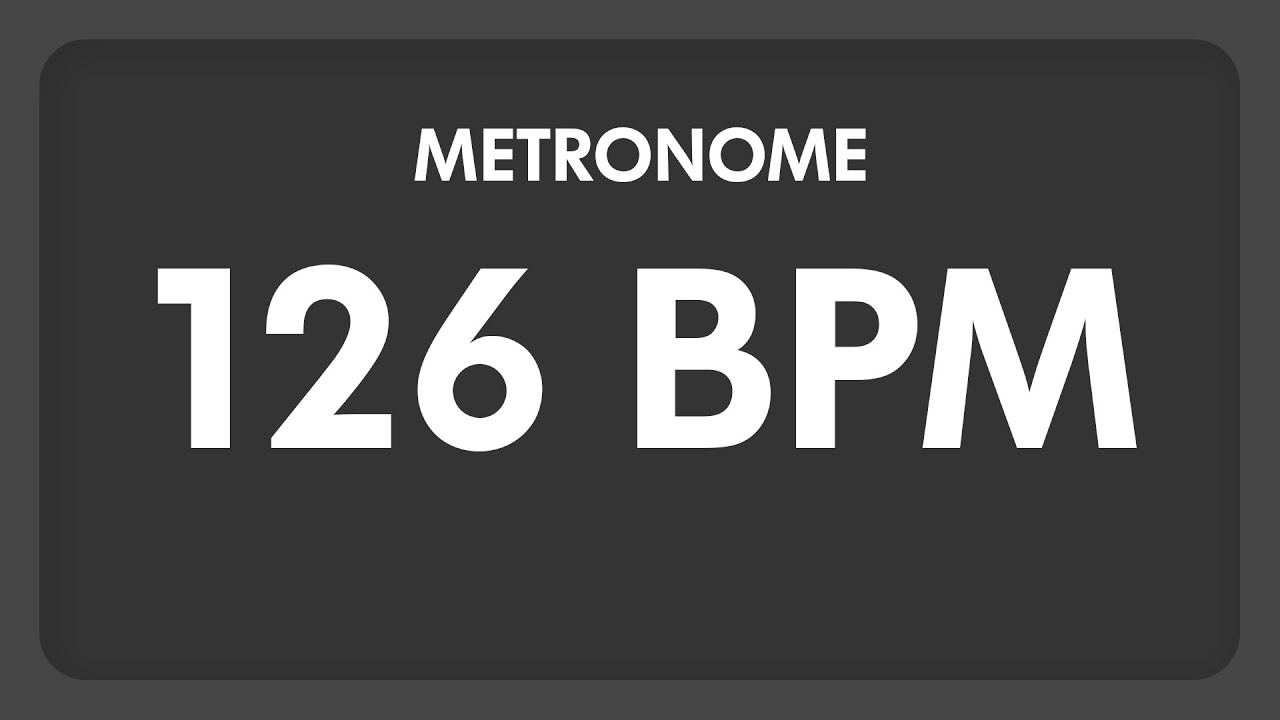 126 BPM - Metronome - YouTube