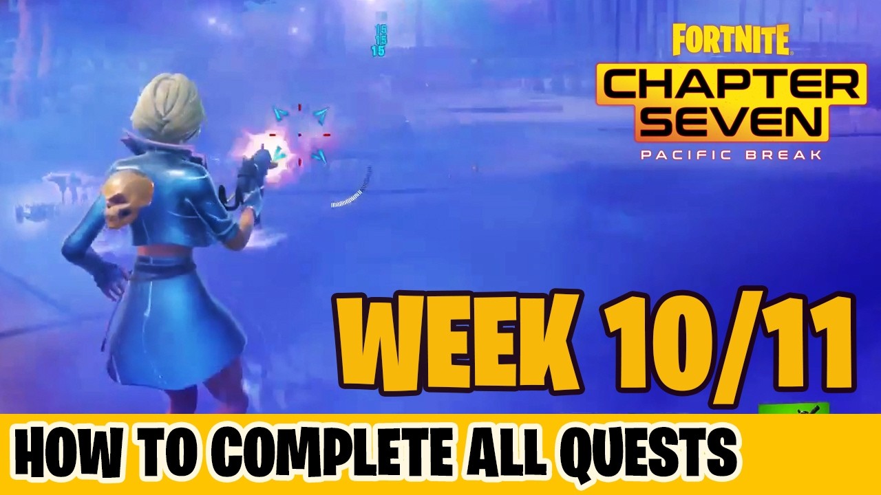 How Easily To Complete Week 10 - 11 Quests in Fortnite