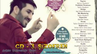 Orhan DEMİR 2013 ALBÜM CD - 3 " Şizofren "