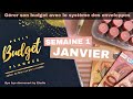 Enveloppes budget  janvier  bilan de la semaine 1