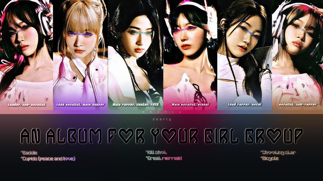 An Album For Y ur Girl Gr up 6 members | READ THE DESCRIPTION - YouTube