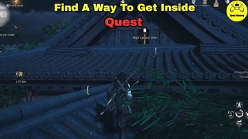 Find A Way To Get Inside Quest Where Winds Meet