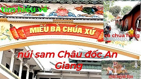 Đánh giá về kiến trúc chùa tại châu đốc năm 2024