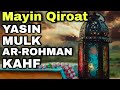 Mayin qiroat  yasin mulk arrohman kahf suralari