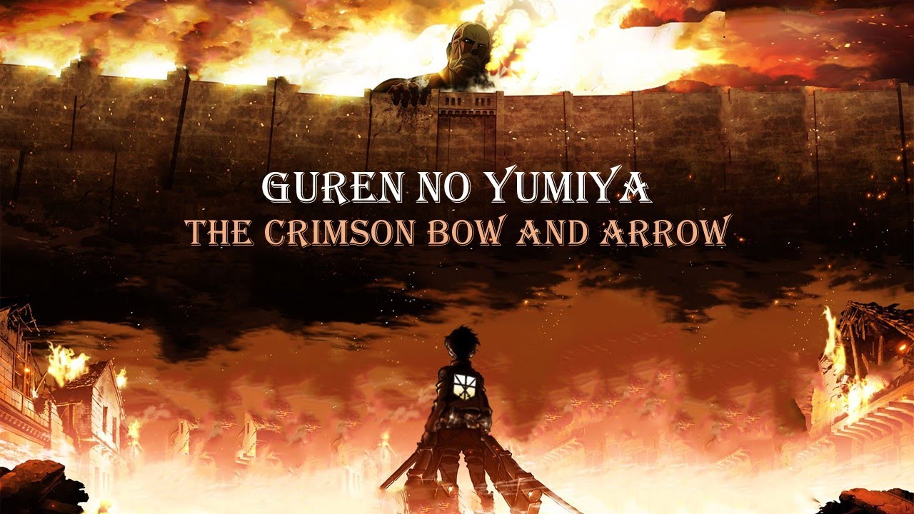 Guren no Yumiya English lyrics  Anime songs, Lyrics, Fall in love lyrics