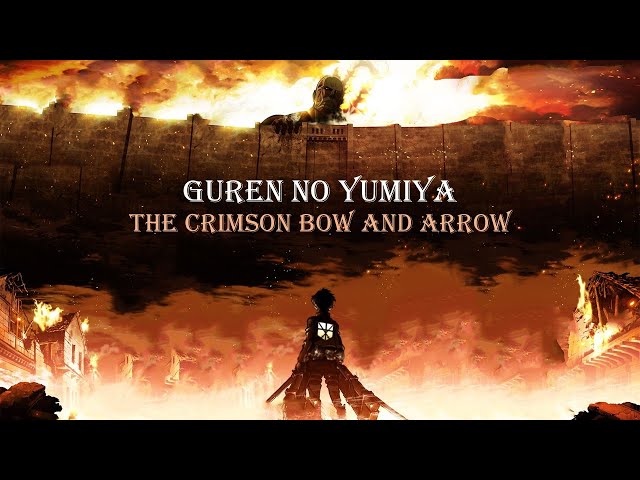 Shingeki no Kyojin S1 OP1 | Linked Horizon  - Guren no Yumiya (Lyrics with English Translation) class=