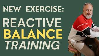 Seniors: New Exercise: Reactve Balance Training.