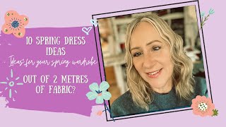 10 STUNNING Dress Patterns for Spring YOU can make out of 2m of fabric - Part 1