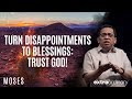 Turn Disappointments to Blessings: Trust God! - Bong Saquing - Extraordinary