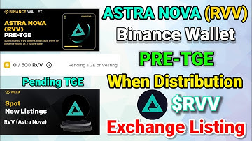 Binance Wallet Astra Nova $RVV Pre TGE Event How to Join Pending TGE When Distribution? 