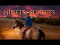 Ninety sunsets  official trailer