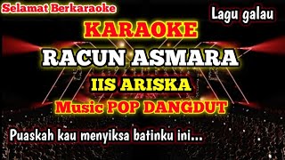RACUN ASMARA [KARAOKE] - IIS ARISKA (Music Pop Dangdut Modern)