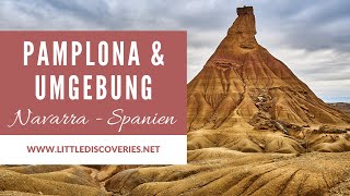 Die Schönsten Orte In Pamplona & Umgebung Navarra Spanien Little Discoveries