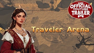 Traveler Arena (2025) | Official Game Trailer