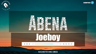 Joeboy – Abena (Lyrics)