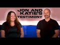 Jon &amp; Katie Howard&#39;s Testimony