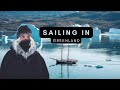 One Week Sailing Through Greenland - My biggest adventure yet