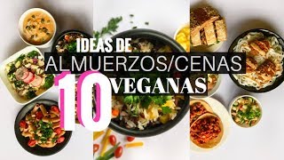 10 ALMUERZOS/CENAS VEGANOS | Sencillos y Saludables