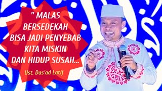 BERBANYAK SEDEKAH I CERAMAH BERMAKNA UST.DAS'AD LATIF