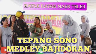 TEPANG SONO MEDLEY VERSI BAJIDOR ||  RAYAK RAYAK NAEK TELER || LIVE @Nicco entertainment