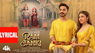Ram Janki (Lyrical Video) | Tulsi Kumar | Aparshakti Khurana | Raaj Aashoo | Seepi J | Bhushan Kumar
