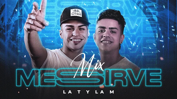 Messirve Mix | La T y La M | (Tobias Medrano, Mati...