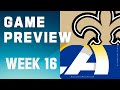 New Orleans Saints vs. Los Angeles Rams | 2023 Week 16 Game Preview