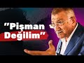 Bergene yaptklarmdan piman deilim  halis serbest rportaj