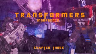 Transformers: Insurgence Chapter Three 'The Final Hope' Transformers Stop Motion