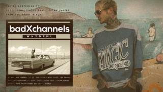 badXchannels - llll. Complicated Feat. Tyler Carter (OFFICIAL AUDIO STREAM) chords
