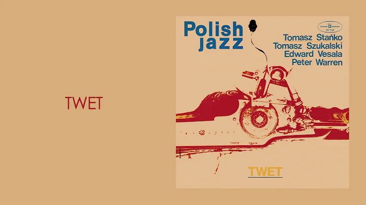 Tomasz Stako, Tomasz Szukalski, Edward Vesala, Peter Warren - TWET [Official Audio]