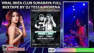 FULL PERFORM IBIZA CLUB VIRAL SURABAYA DESEMBER 2022 BY DJ TESSA MORENA