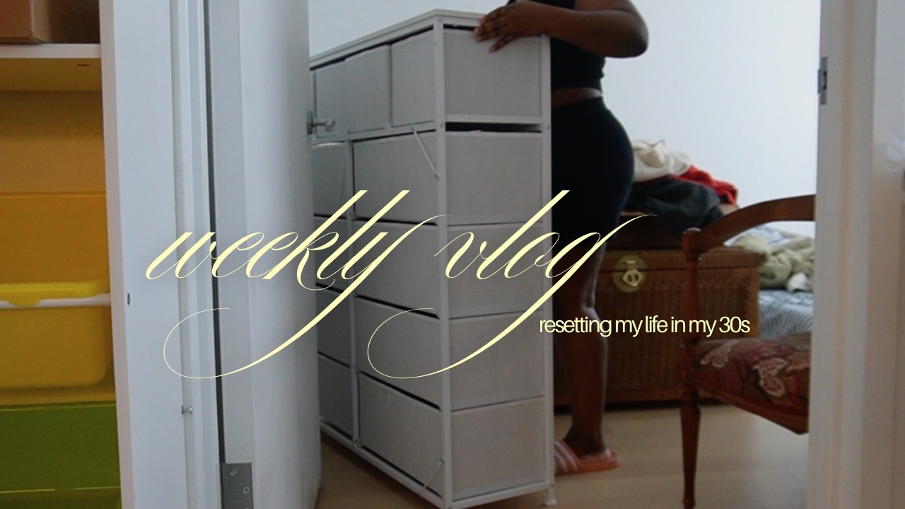 LIFE RESET *getting back on track in my 30s* resetting my home, routines, and mindset
