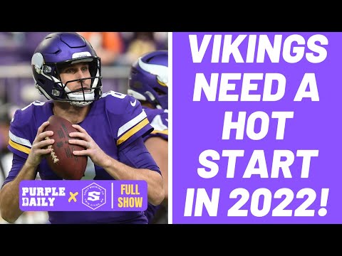 Minnesota Vikings need a hot start to the 2022 season
